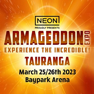Armageddon Tauranga Approaches!